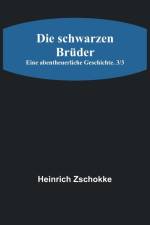 Die schwarzen Brüder