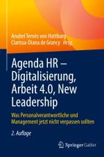 Agenda HR ¿ Digitalisierung, Arbeit 4.0, New Leadership af Clarissa-Diana de Grancy
