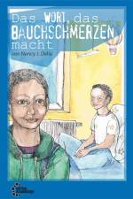 Das Wort das Bauchschmerzen macht af Nancy J. Della