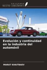 Evolución y continuidad en la industria del automóvil af Marat Khaitbaev