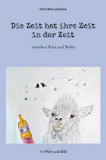 Die Zeit hat ihre Zeit in der Zeit af Dirk Otto Lehmann