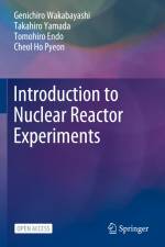 Introduction to Nuclear Reactor Experiments af Genichiro Wakabayashi