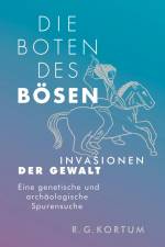 Die Boten des Bösen af R. G. Kortum