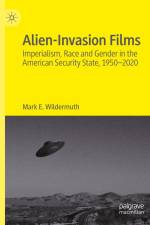 Alien-Invasion Films af Mark E. Wildermuth