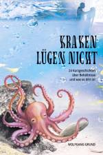 Kraken lügen nicht af Wolfgang Grund