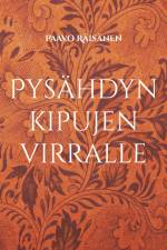 Pysähdyn kipujen virralle af Paavo Räisänen