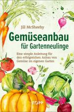 Gemüseanbau für Gartenneulinge af Jill McSheehy