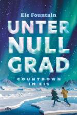 Unter Null Grad - Countdown im Eis af Ele Fountain