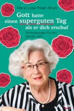 Gott hatte einen superguten Tag, als er dich erschuf af Maria Luise Prean-Bruni