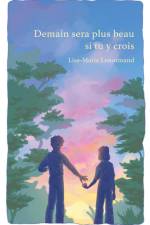 Demain sera plus beau si tu y crois af Lise-Marie Lenormand
