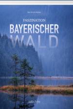 Faszination Bayerischer Wald af Kai Ulrich Müller