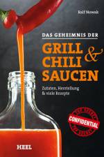 Das Geheimnis der Grill- & Chilisaucen af Ralf Nowak