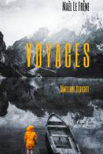 VOYAGES af Maël Le Frêne