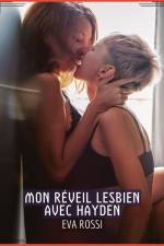 Mon réveil Lesbien avec Hayden af Eva Rossi