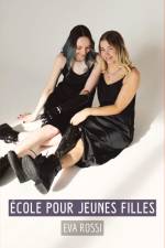 École Pour Jeunes Filles af Eva Rossi