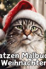 Katzen Malbuch Weihnachten Weihnachtskatzen Magische Katzen zum Ausmalen für Katzenliebhaber 40 süße Katzen am Kamin Weihnachtsbaum Blockhaus Geschenk Wichtelgeschenk Geschenkidee unter 15 Euro af Kenya Kooper