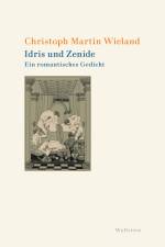 Idris und Zenide af Christoph Martin Wieland