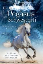Die Pegasus-Schwestern (1) af Bernhard Kürzl