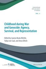 Childhood during War and Genocide af Joanna Beata Michlic