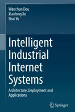 Intelligent Industrial Internet Systems af Wanchun Dou