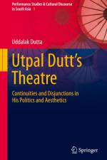 Utpal Dutt's Theatre af Uddalak Dutta