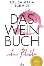 Das Weinbuch - ohne Blabla af Louisa Maria Schmidt