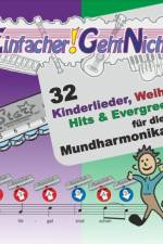 Einfacher!-Geht-Nicht: 32 Kinderlieder, Weihnachtslieder, Hits & Evergreens in C-DUR - für die Mundharmonika Melody Star® mit CD af Martin Leuchtner