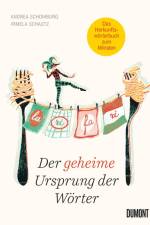 Der geheime Ursprung der Wörter af Irmela Schautz