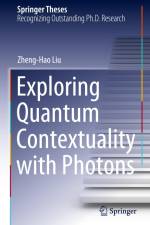 Exploring Quantum Contextuality with Photons af Zheng-Hao Liu
