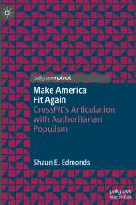 Make America Fit Again af Shaun E. Edmonds