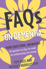 FAQs on Dementia af Michael Huddleston