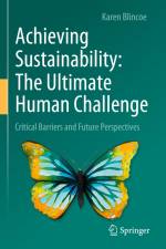 Achieving Sustainability: The Ultimate Human Challenge af Karen Blincoe