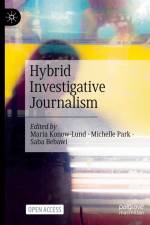 Hybrid Investigative Journalism af Maria Konow-Lund