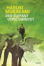 Der Elefant verschwindet af Haruki Murakami