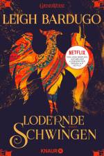 Lodernde Schwingen af Leigh Bardugo