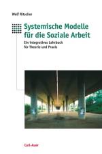 Systemische Modelle für die Soziale Arbeit af Wolf Ritscher