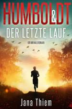 Humboldt und der letzte Lauf af Jana Thiem