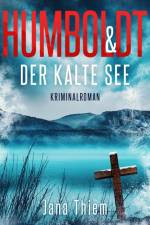 Humboldt und der kalte See af Jana Thiem