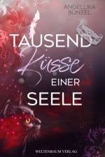 Tausend Küsse einer Seele af Angellika Bünzel