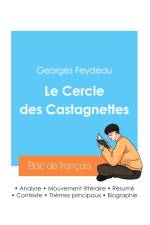 Réussir son Bac de français 2024 : Analyse du Cercle des Castagnettes de Georges Feydeau af Georges Feydeau