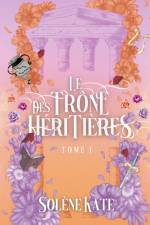 Le trône des héritières af Solène Kate