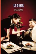 Le Dîner af Eva Rossi