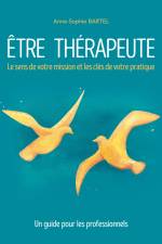 Être thérapeute af Anne-Sophie Bartel
