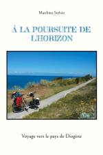 À la poursuite de l'horizon af Matthieu Stelvio