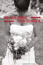 Bis ans Ende und zurück af Kerstin Waldschütz