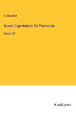 Neues Repertorium für Pharmacie af A. Buchner