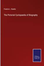 The Pictorial Cyclopaedia of Biography