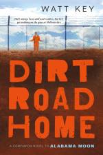 Dirt Road Home af Watt Key