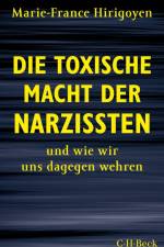 Die toxische Macht der Narzissten af Marie-France Hirigoyen