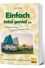 Einfach total genial ... Warum wir Ossis nicht zu bremsen sind af Frank Wilhelm